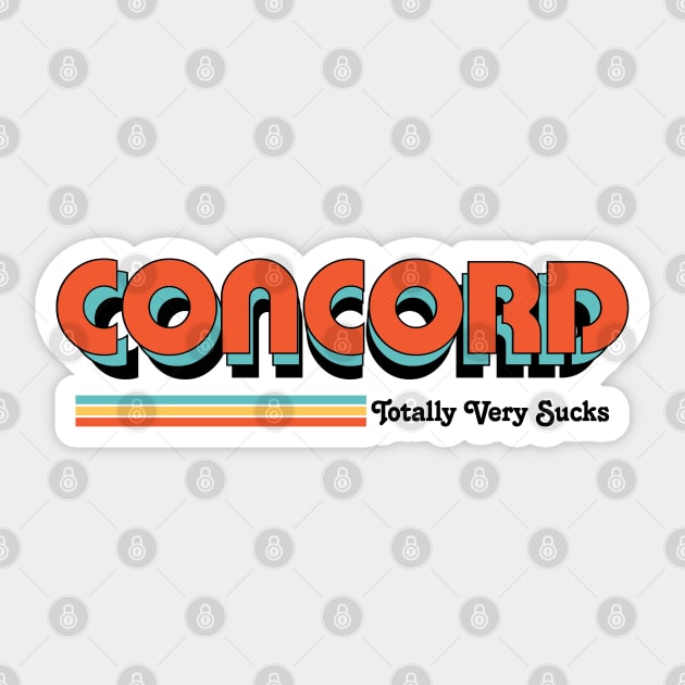 Concord - Totally Very Sucks Sticker by Vansa Design